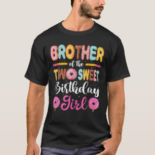 Brother Of The Two Sweet Birthday Girl Donut 2nd B T-Shirt