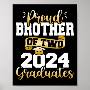 Brother Of Two 2024 Graduates Funny Cl Of 24 Senio Poster