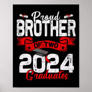 Brother Of Two Cl 2024 Graduates Twins Graduation Poster