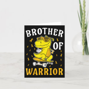 Brother Of Warrior Childhood Cancer Ribbon Awarene Card