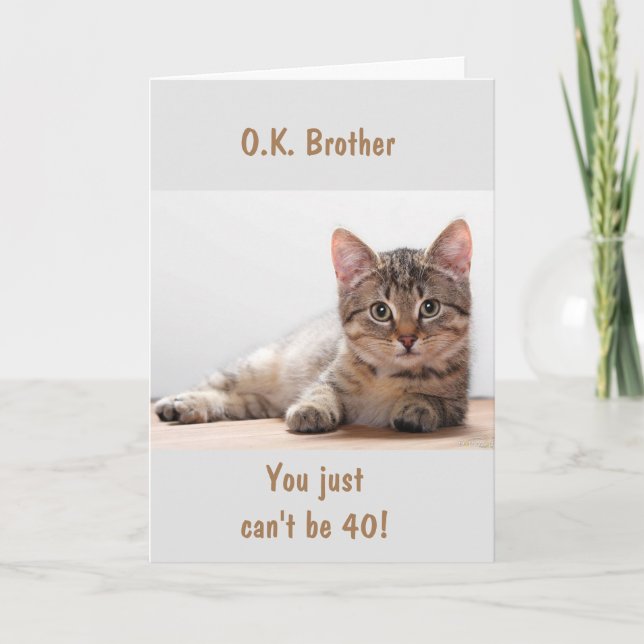 **BROTHER** ON YOUR *40th* BIRTHDAY Card (Front)