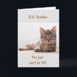 **BROTHER** ON YOUR *70th* BIRTHDAY Card<br><div class="desc">THANK YOU FOR STOPPING BY ONE OF MY EIGHT STORES!!!!1</div>