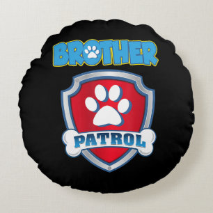 Brother Patrol Shirt - Dog Mum Dad Gift Birthday Round Cushion