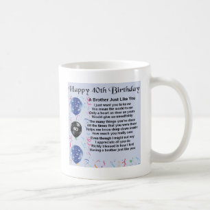 Brother poem 40th Birthday Coffee Mug