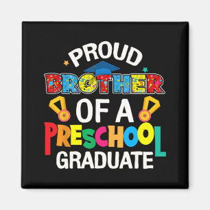 Brother Preschool Graduate Last Day Of School Fami Magnet