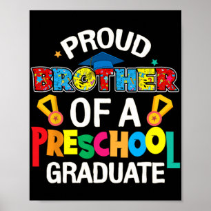 Brother Preschool Graduate Last Day Of School Fami Poster
