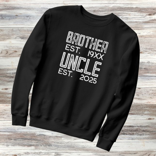 Brother Promoted To Uncle 2025 Distressed Sweatshirt (Creator Uploaded)