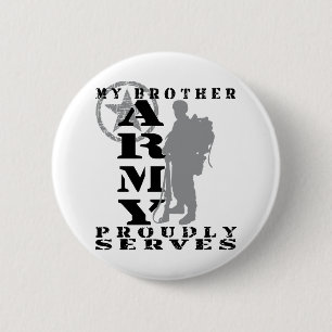 Brother Proudly Serves - ARMY 6 Cm Round Badge