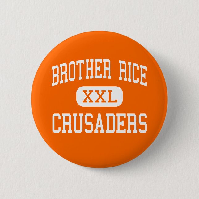 Brother Rice - Crusaders - High - Chicago Illinois 6 Cm Round Badge (Front)