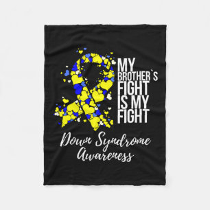Brother’s Fight Is My Fight Down Syndrome Awarenes Fleece Blanket