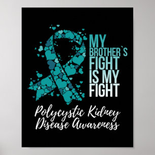 Brother’s Fight Polycystic Kidney Disease Pkd Awar Poster
