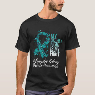 Brother’s Fight Polycystic Kidney Disease Pkd Awar T-Shirt