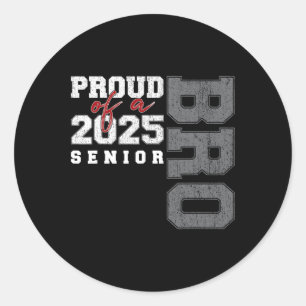 Brother Senior 2025 Proud Of A Cl Of 2025 Graduate Classic Round Sticker