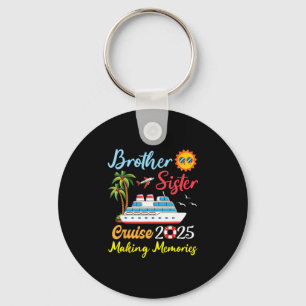 Brother Sister Cruise 2025 Making Memories Family Key Ring