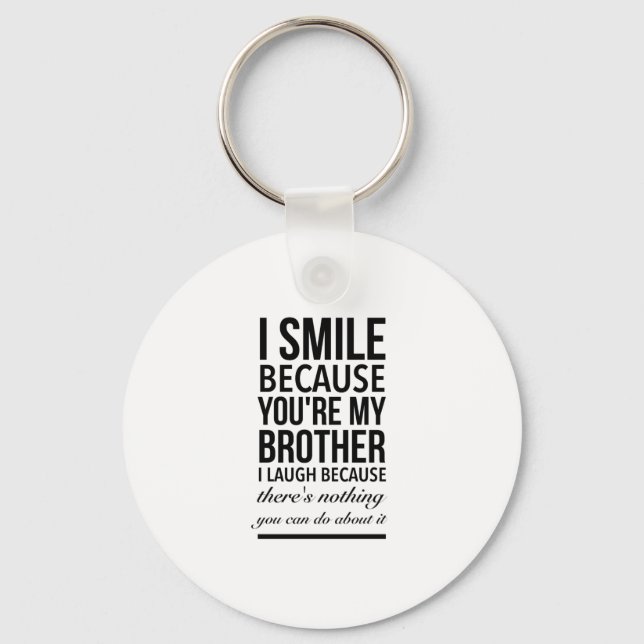 Brother smile funny gifts for brothers big bro bla key ring (Front)