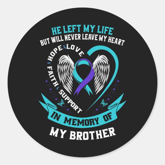 Brother Suicide Awareness Prevention Memorial Grap Classic Round Sticker (Front)