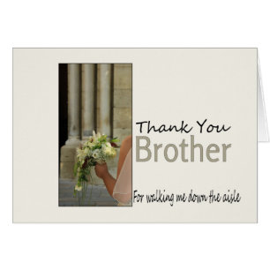 Brother Thanks for Walking me down Aisle