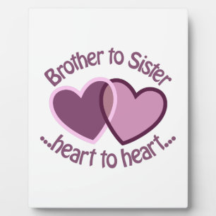 Brother To Sister Plaque