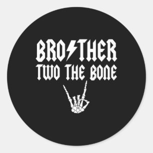 Brother Two The Bone Skeleton Hand Family Birthday Classic Round Sticker