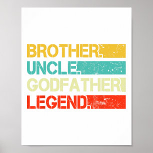 Brother Uncle Godfather Legend Best Funny Uncle Gi Poster