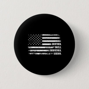 Brother Uncle Godfather Legend Fun Best Funny Uncl 6 Cm Round Badge