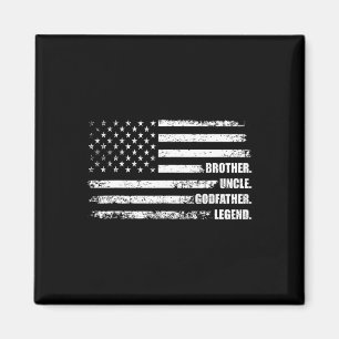 Brother Uncle Godfather Legend Fun Best Funny Uncl Magnet