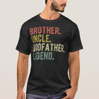 Brother Uncle Godfather Legend , Funny Christmas G T-Shirt