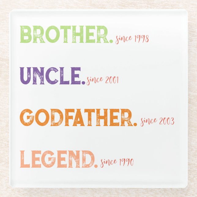 Brother Uncle Godfather Legend Since Year Glass Coaster (Front)