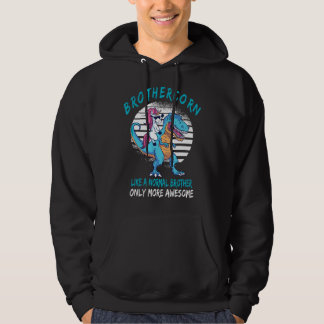 Brothercorn Like A Brother Only Awesome Unicorn T- Hoodie