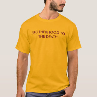 Brotherhood T-Shirt