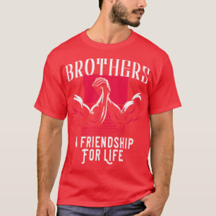 Brothers A Friendship For Life T-Shirt