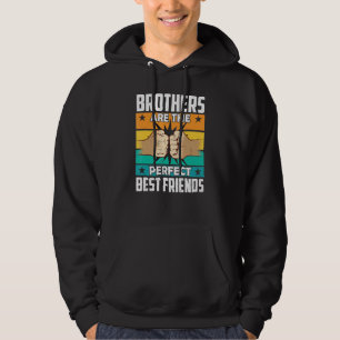 Brothers Are The Perfect Best Friends Team Best Fr Hoodie
