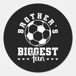 Brother'S Biggest Fan Soccer Sister Soccer Player' Classic Round Sticker