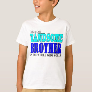 Brothers Birthdays Parties : Handsome Brother T-Shirt