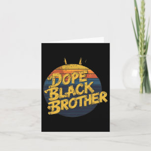 Brothers Day Black Men Are Drug African American G Card