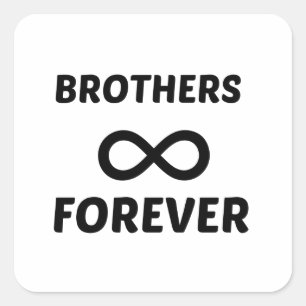 BROTHERS FOREVER SQUARE STICKER