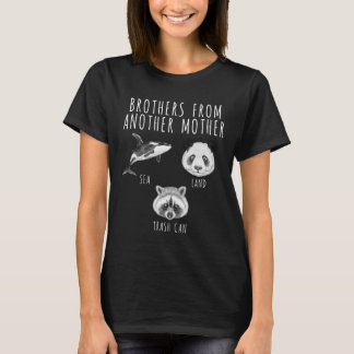 Brothers From Another Mother Orca Panda Racoon T-Shirt