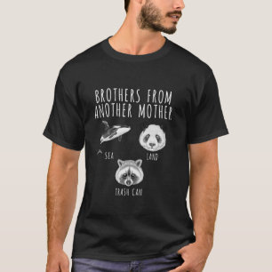 Brothers From Another Mother Orca Panda Racoon T-Shirt