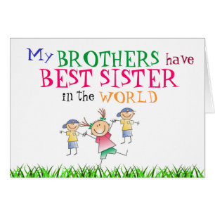Brothers have Best Sister Card