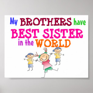 Brothers have Best Sister Poster