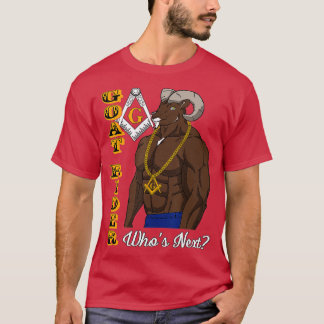 Brothers Masons Goat Rider Whos Next Fathers Day G T-Shirt