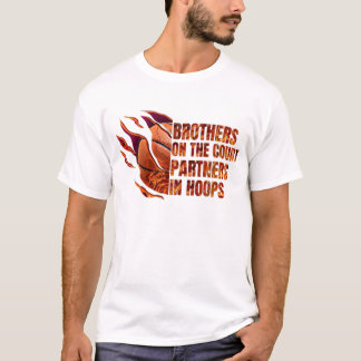 Brothers On The Court, Partners In Hoops, Basketba T-Shirt
