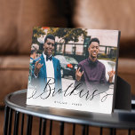 Brothers Script Gift For Brothers Photo Keepsake Plaque<br><div class="desc">A special and memorable photo gift for brothers. The design features a single photo layout to display your special brother's photo. "Brothers" is designed in a stylish black brush script calligraphy and customised with brothers' names. Send a memorable and special gift to yourself and your brother that you will cherish...</div>