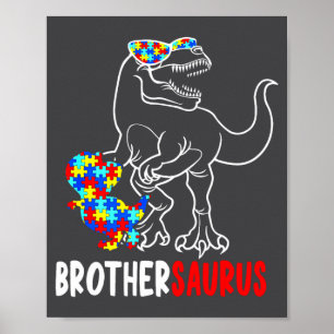 Brothersaurus T Rex Dinosaur Autism Awareness Brot Poster