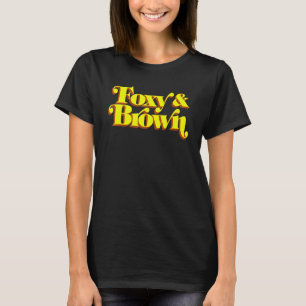 Brown And Foxy Retro Vintage Brown Sugar Style And T-Shirt