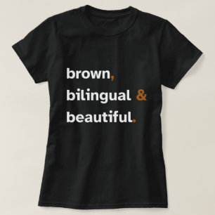Brown Bilingual Beautiful T-Shirt, Latina T-Shirt