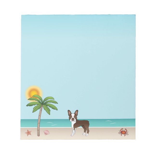 Brown Boston Terrier At A Tropical Summer Beach Notepad (Front)