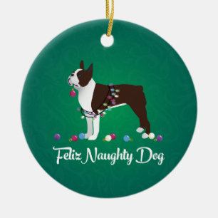 Brown Boston Terrier Feliz Naughty Dog Design Ceramic Ornament