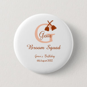 Brown broom Squad Birthday name peach monogram 6 Cm Round Badge