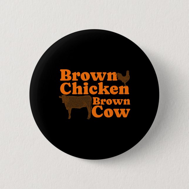 Brown Chicken Brown Cow Retro Music Bow Chicka Wow 6 Cm Round Badge (Front)